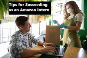 Tips for Succeeding as an Amazon Intern