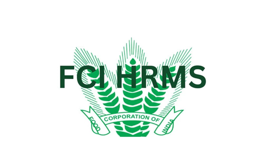 What is FCI HRMS Login Process? Uses, Benefits & Services