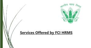 Services Offered by FCI HRMS