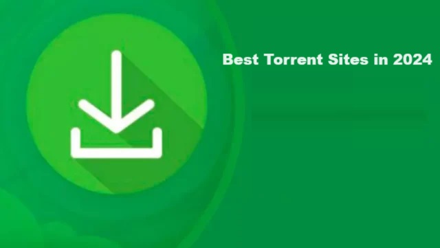 Best Torrent Sites in 2024: Top Platforms for Safe and Fast Downloads