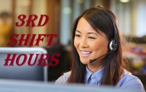 3rd shift hours