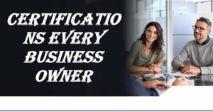 certifications every business owner