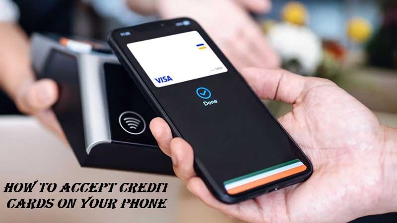 how to accept credit cards on your phone
