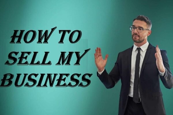 how to sell my business