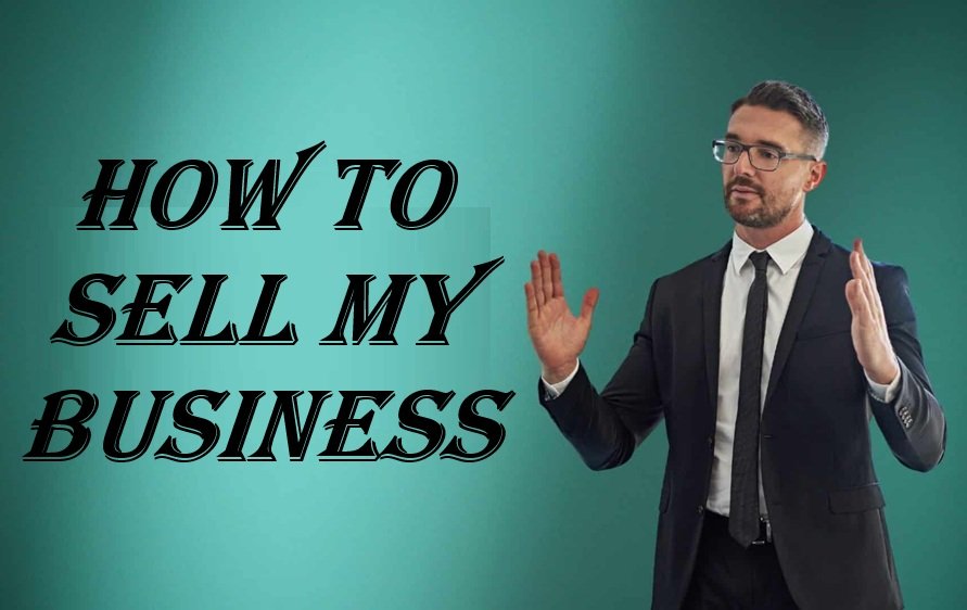 how to sell my business