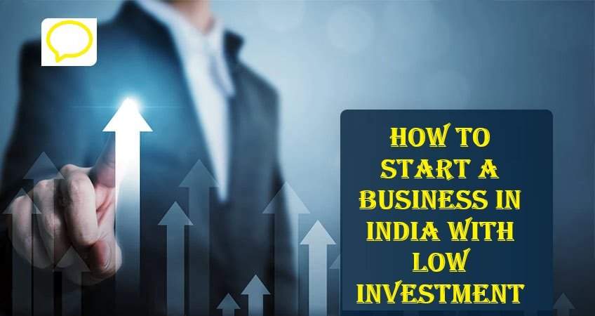 how to start a business in india with low investment