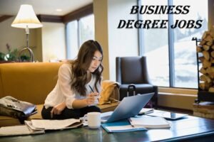 Business Degree Jobs