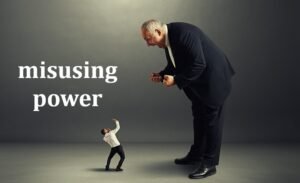 misusing power