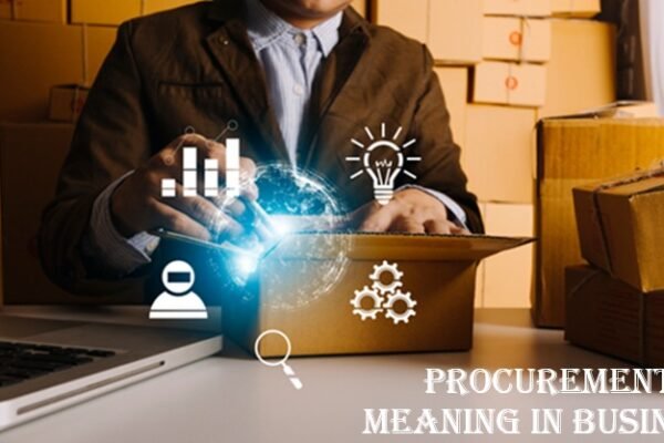 Procurement Meaning in Business